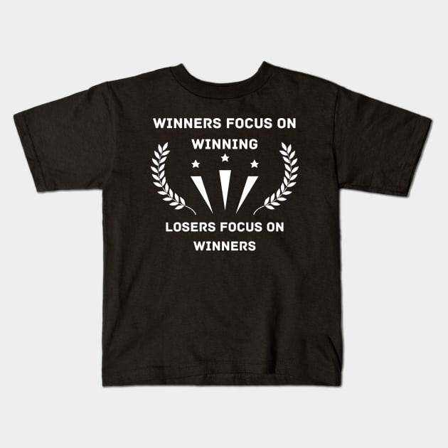 Winners Focus on winning Kids T-Shirt by HaMa-Cr0w